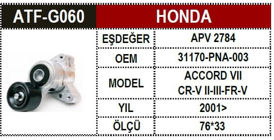 HONDA ACCORD CRV 2.0 V KAYIŞ GERGİ 31170PNA013 - Yedek Parça
